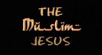 Jesus: the Muslim prophet